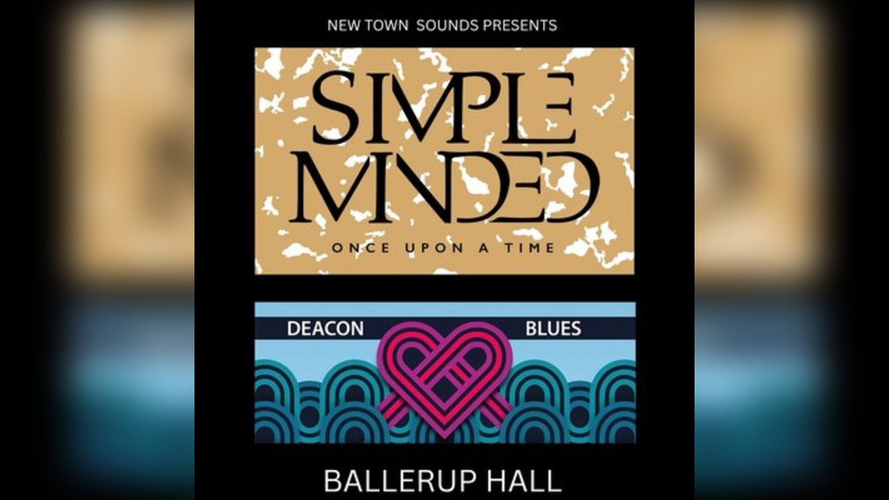 New Town Sounds Presents | Simple Minded & Deacon Blues