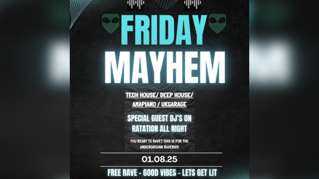 Friday Mayhem - Fr33 Rave