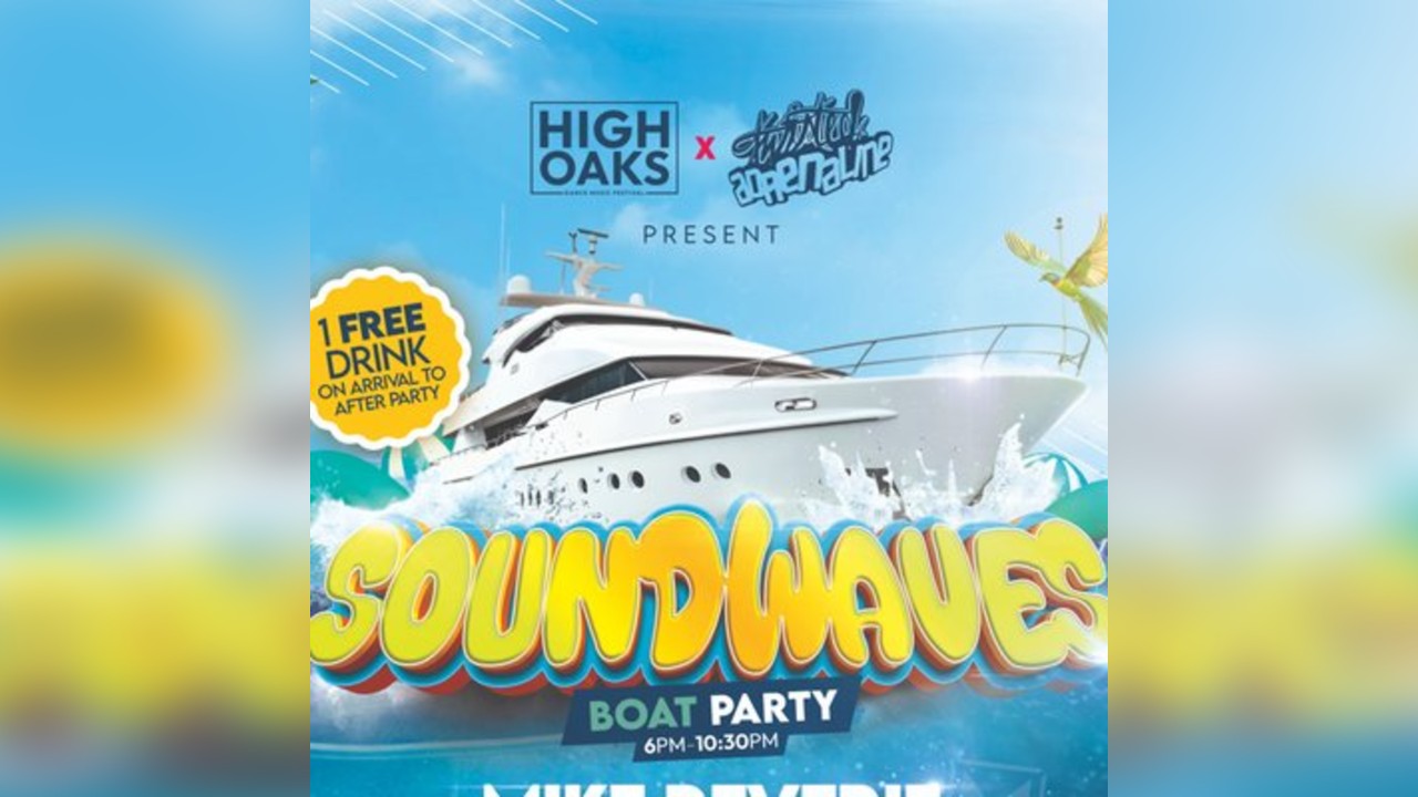 Twisted Adrenaline & High Oaks present - Soundwaves