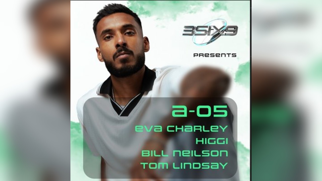 3SIX9 Presents : A-05