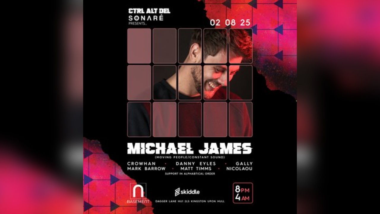 Ctrl Alt Del & Sonaré Presents Michael James (Moving People)