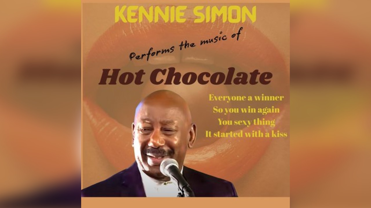 Kennie Simon the voice of Hot Chocolate