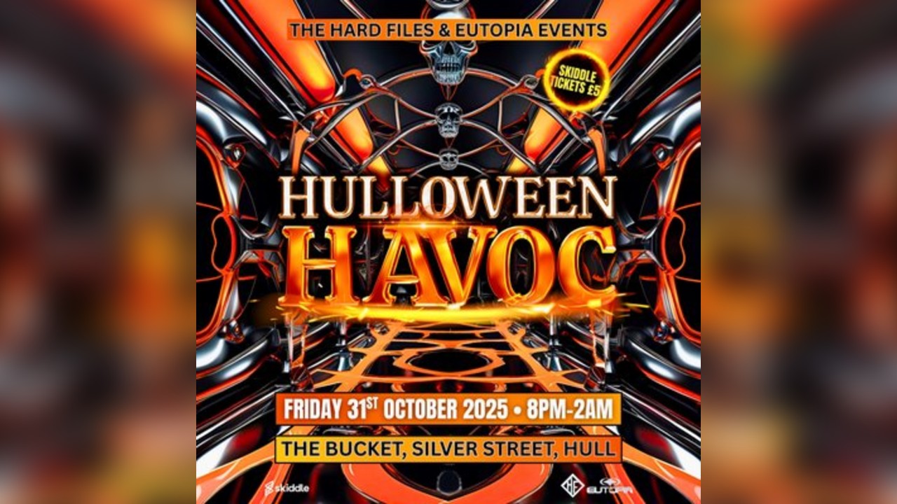 The Hard Files & Eutopia Events Present: HULLOWEEN HAVOC