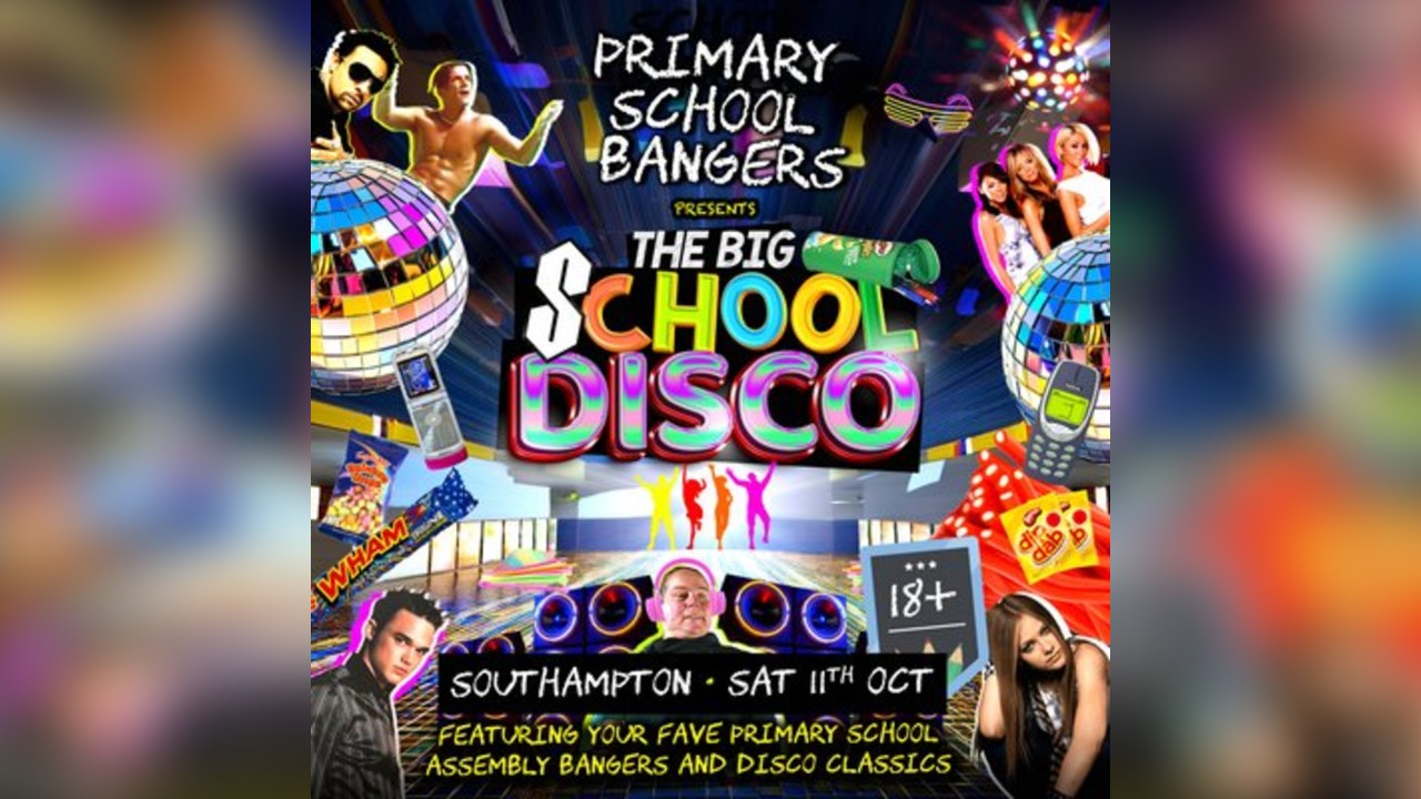 Primary School Bangers: The Big School Disco