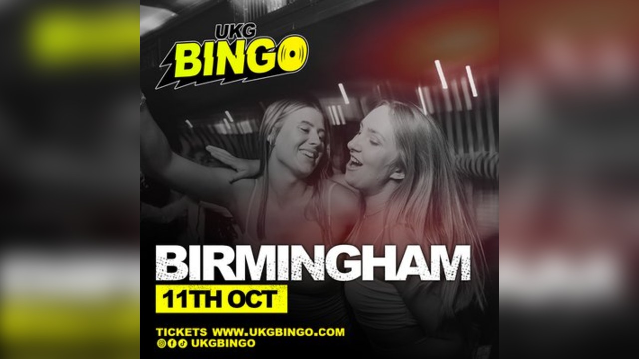 UKG BINGO Saturday 11th Oct Birmingham