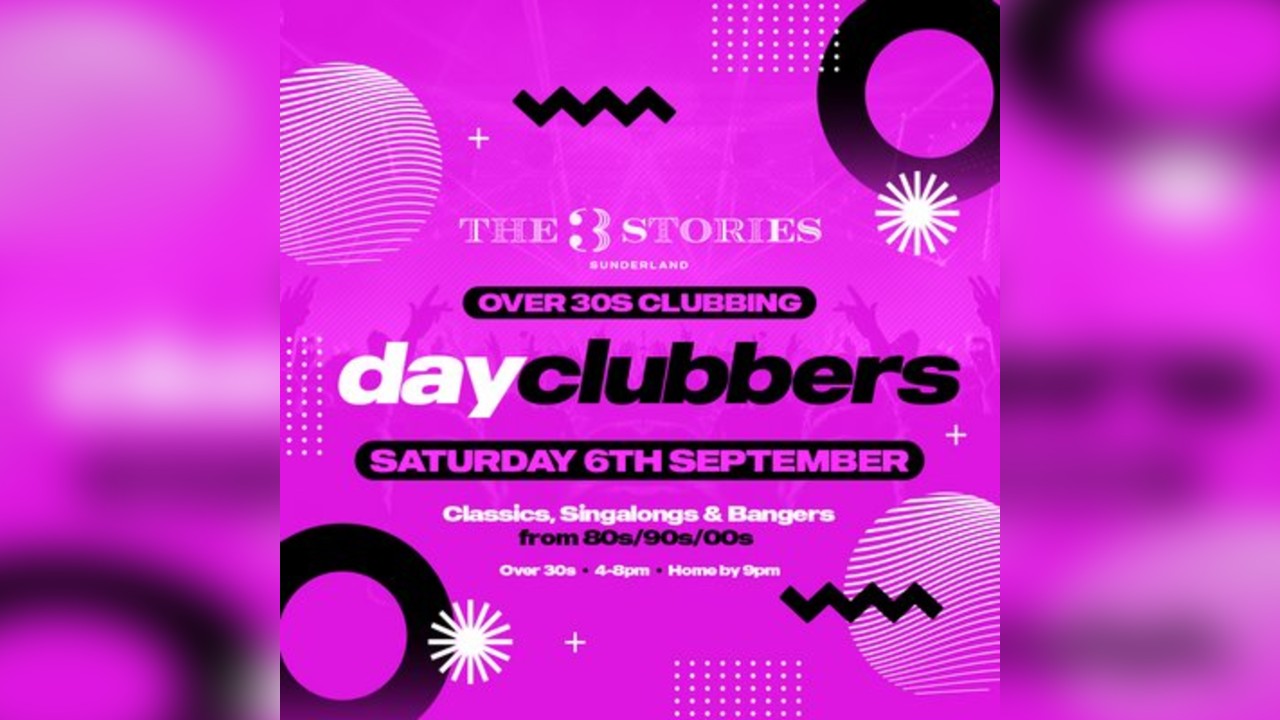 Sunderland - DayClubbers: The Ultimate Day Party