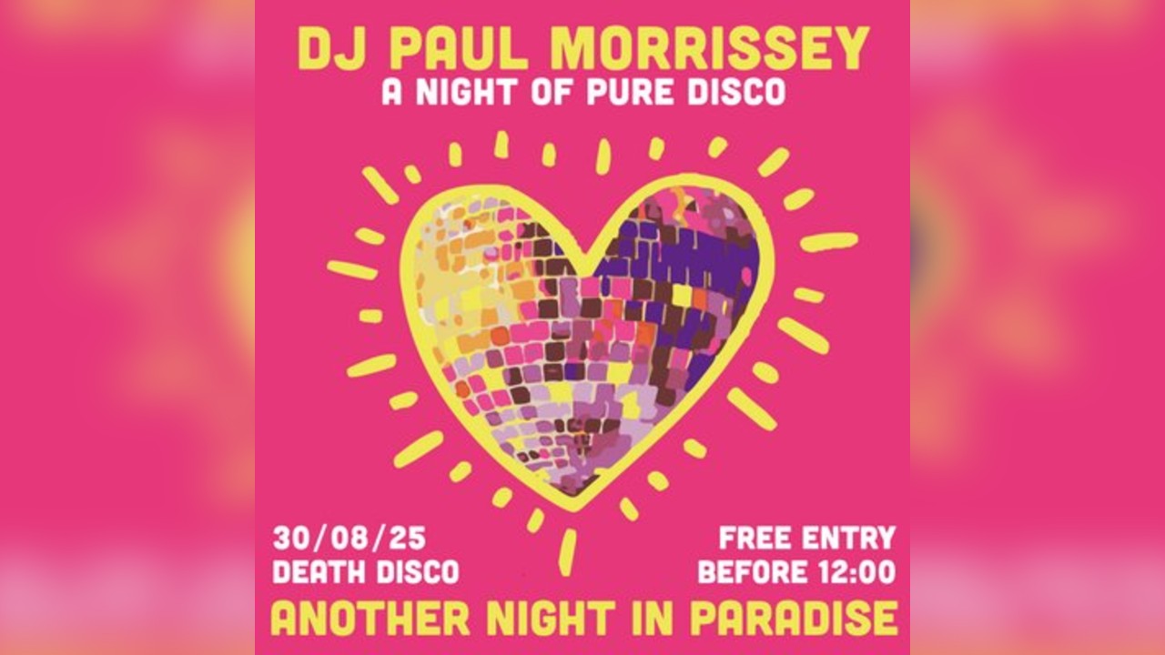 Another Night In Paradise W/ Paul Bozak Morrissey