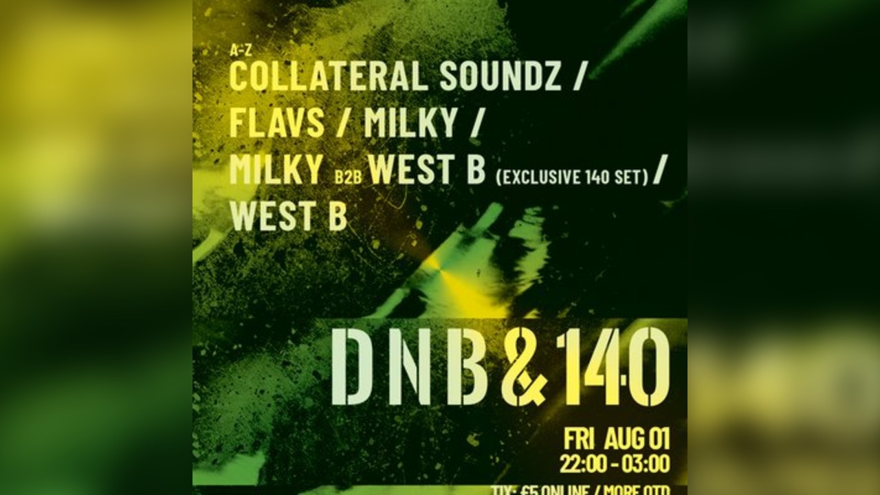 Move DNB & 140 // Fri 01 August // Exeter
