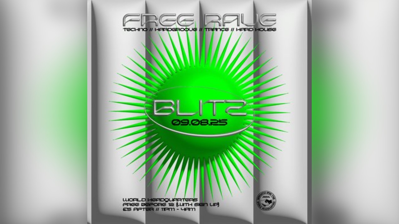 BLITZ - Techno/Hardgroove/Trance/Hard Dance - FREE RAVE