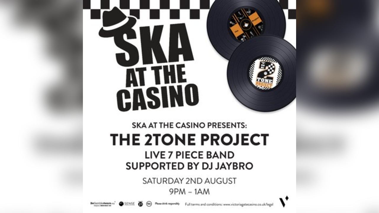 SKA at the Casino...Presents....
