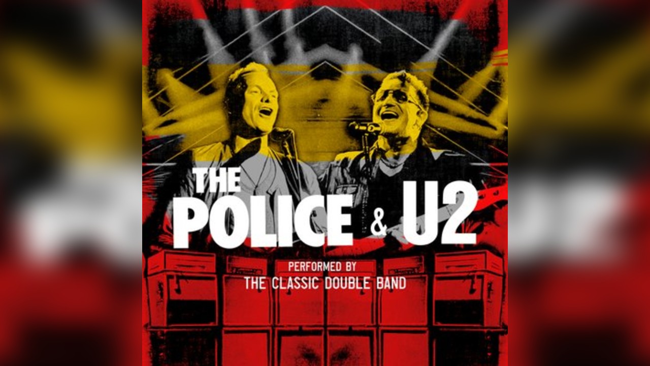 The Police & U2 - Performed by the Classic Double - Liverpool