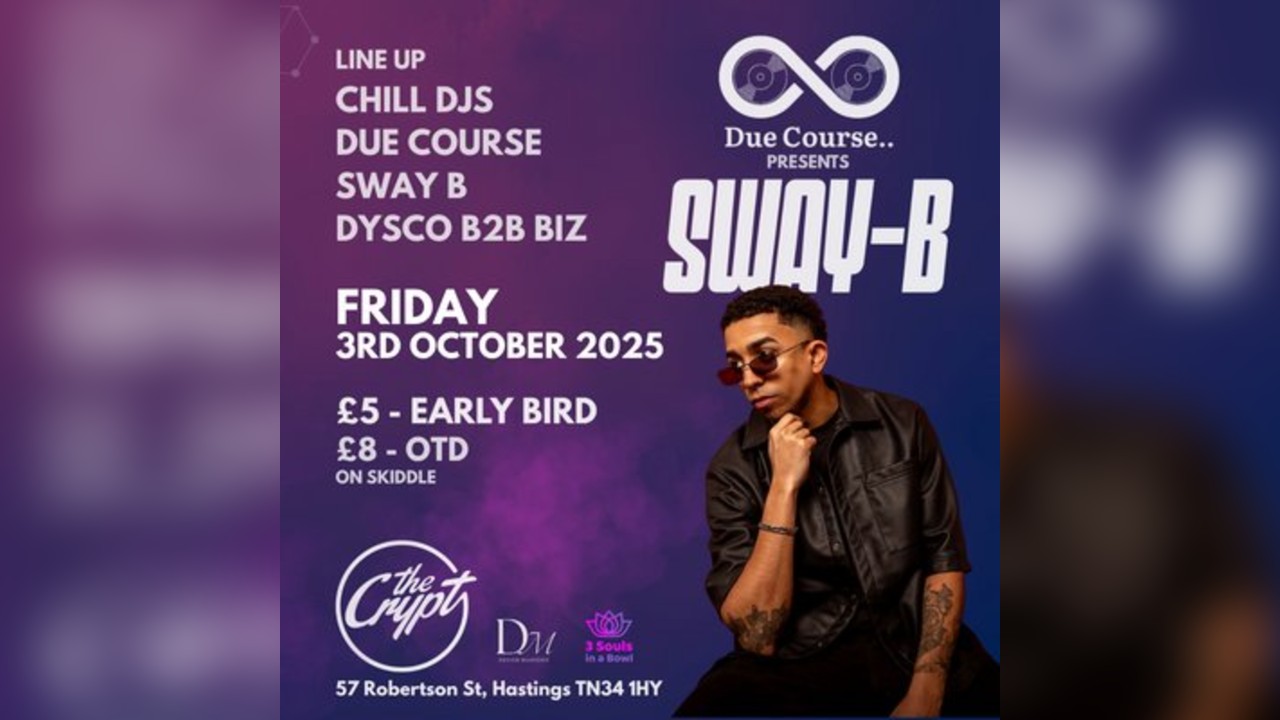 Due Course presents Sway-B