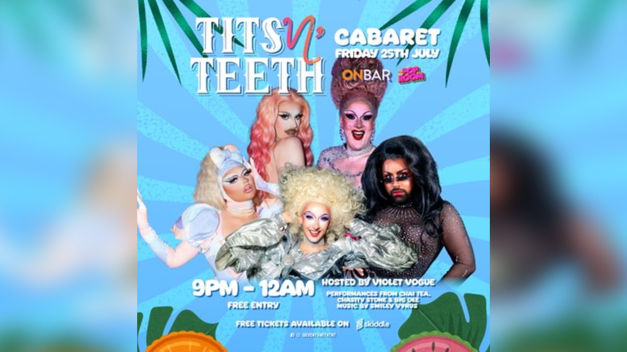 Tits N' Teeth Cabaret: SUMMER SIZZLER