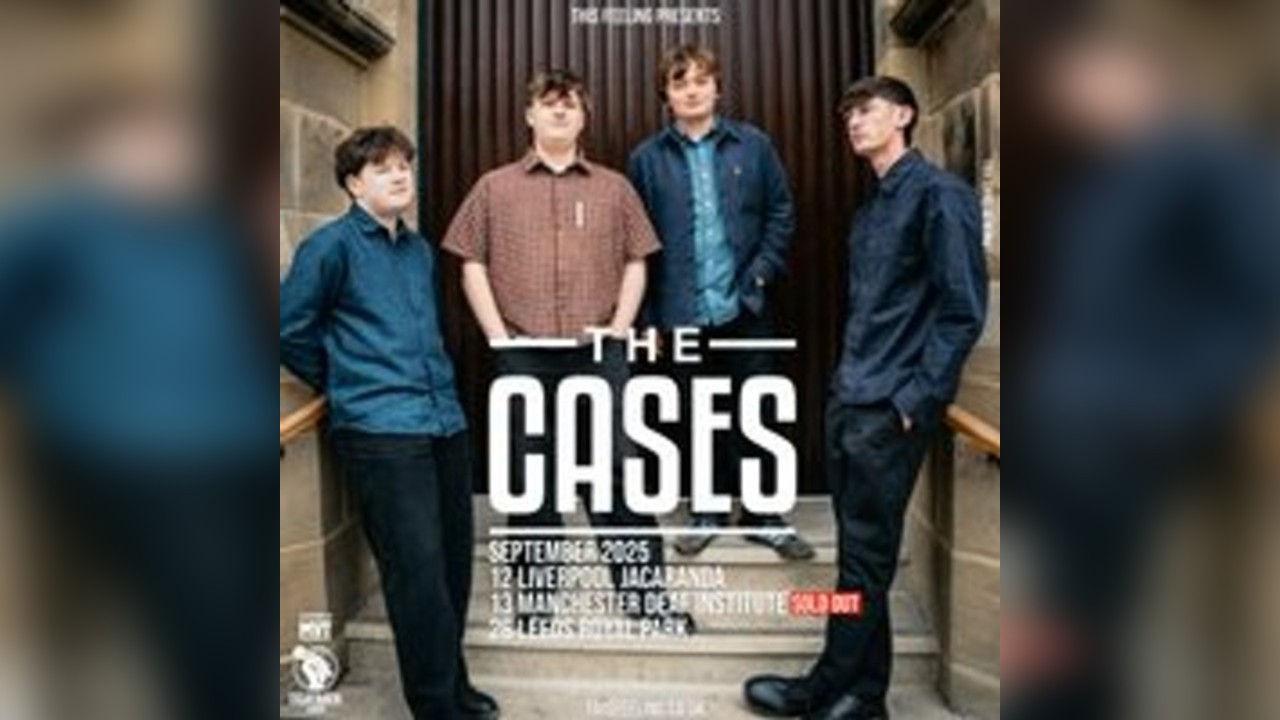 The Cases - Leeds