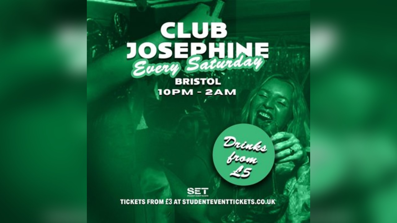 Club Josephine @ Tonight Josephine Bristol - Every Saturday