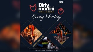 Fridays @ Dirty Martini Birmingham