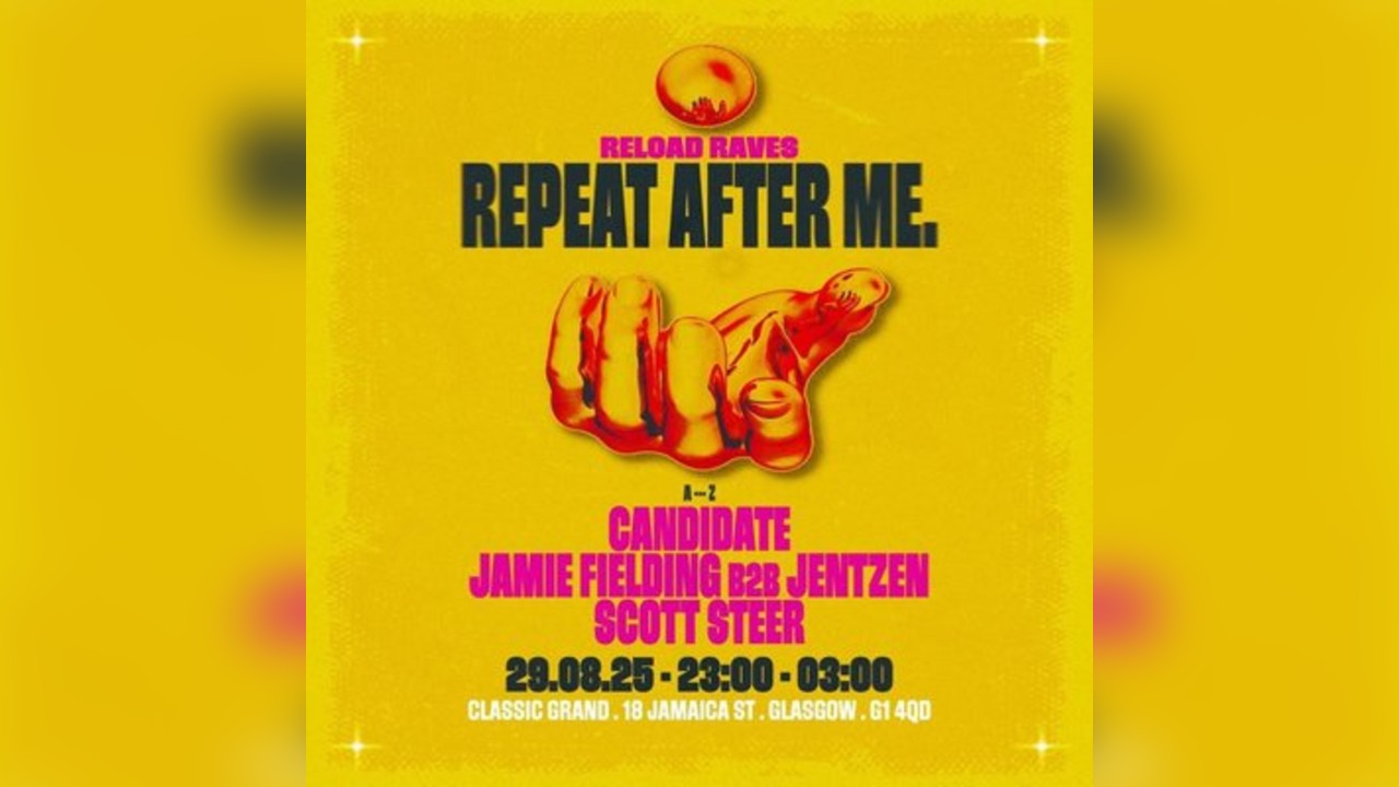 Reload Raves Presents: REPEAT AFTER ME.