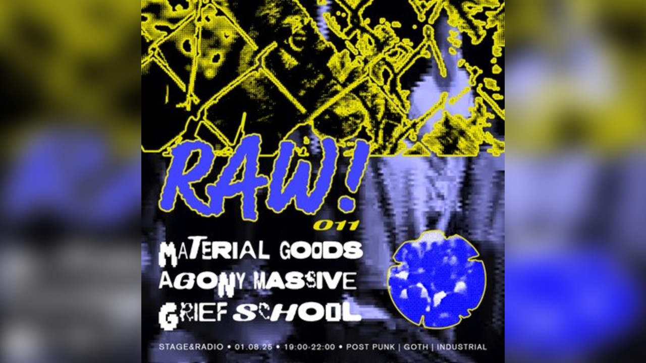 RAW #11 - Material Goods, Agony Massive & Grief School + More