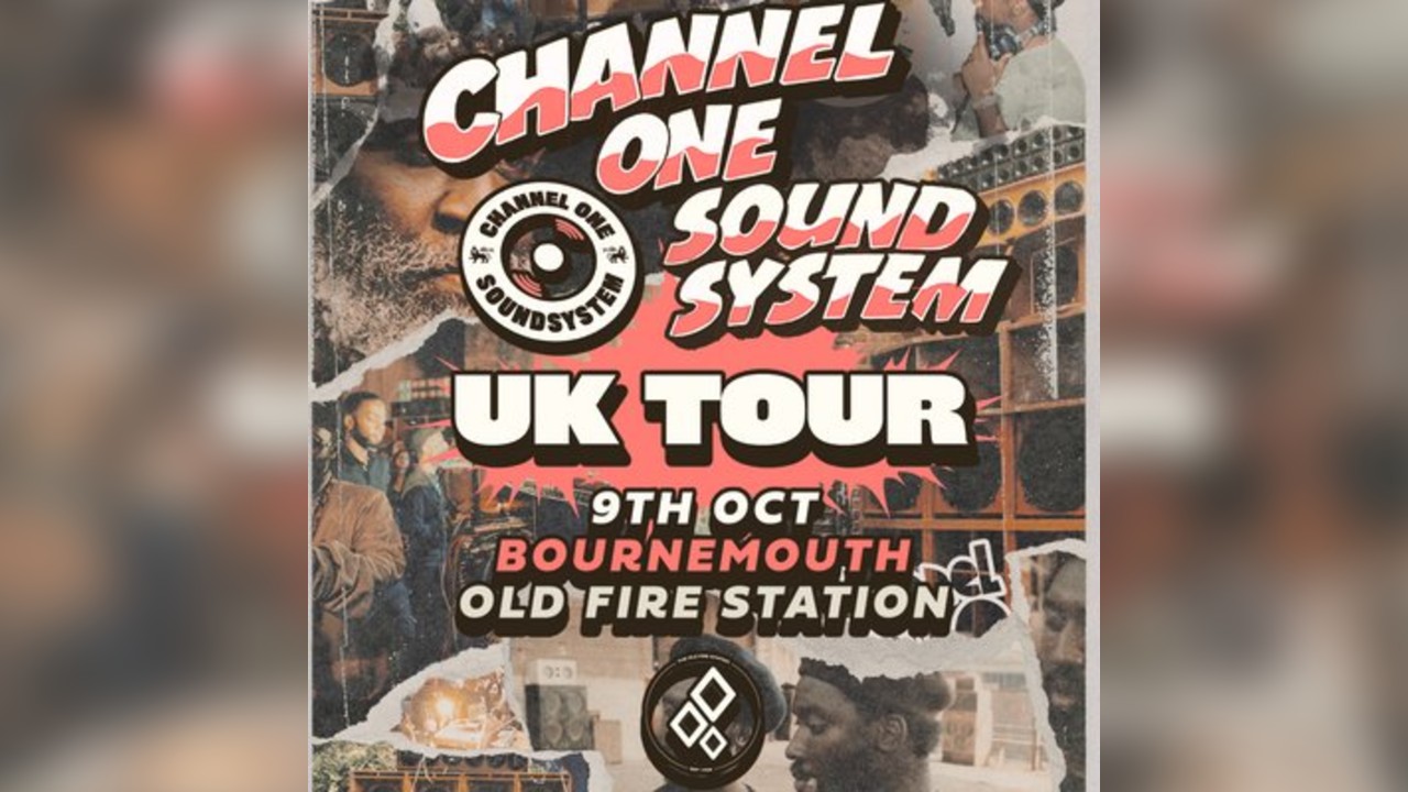 Channel One Sound System UK Tour: Bournemouth