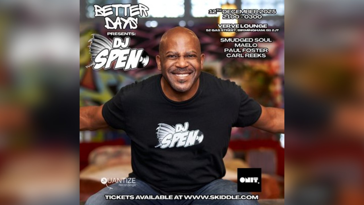 Better Days presents: DJ Spen (Quantize Recordings)
