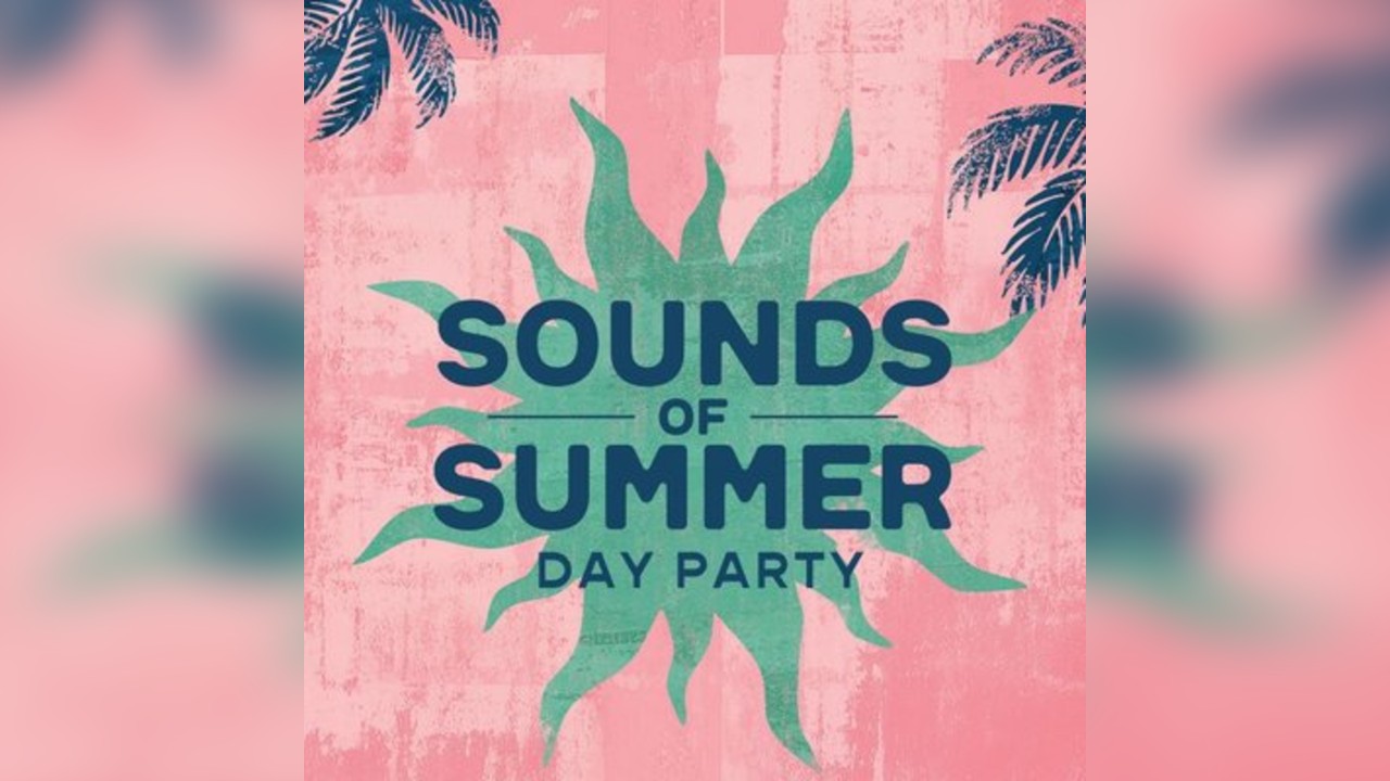 Sounds of Summer Day Party