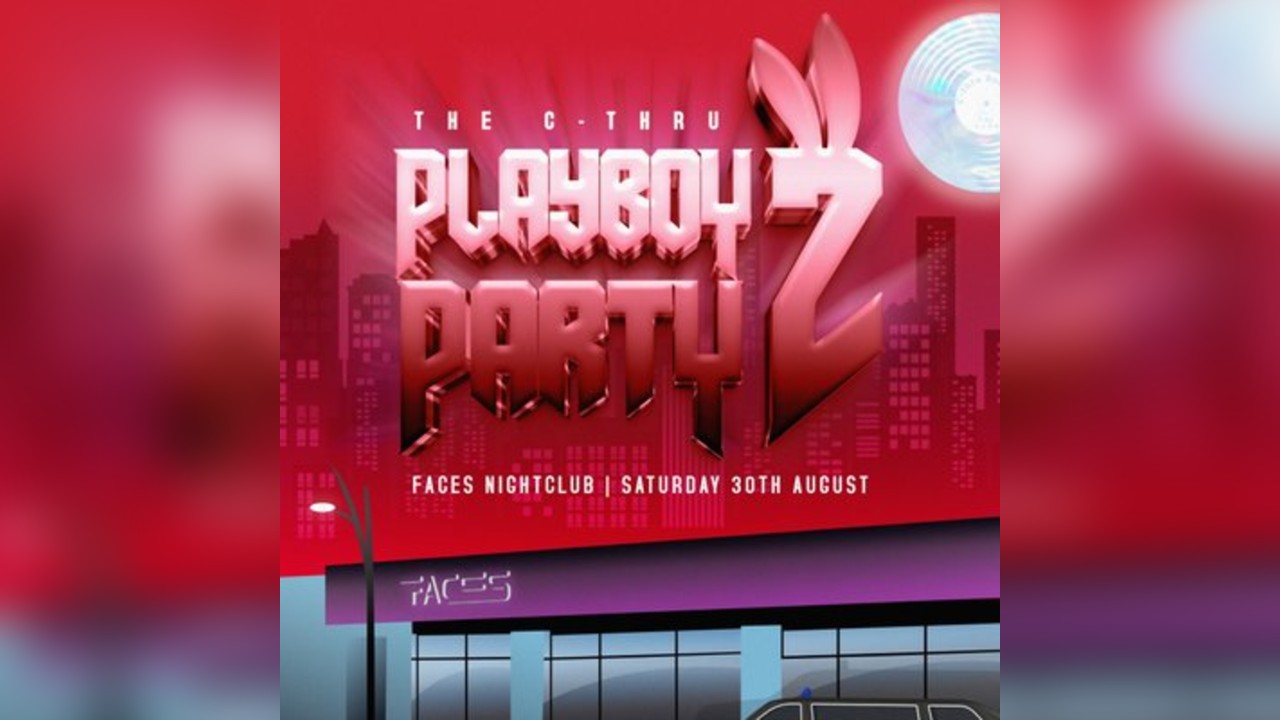 The C-Thru Playboy Party 2