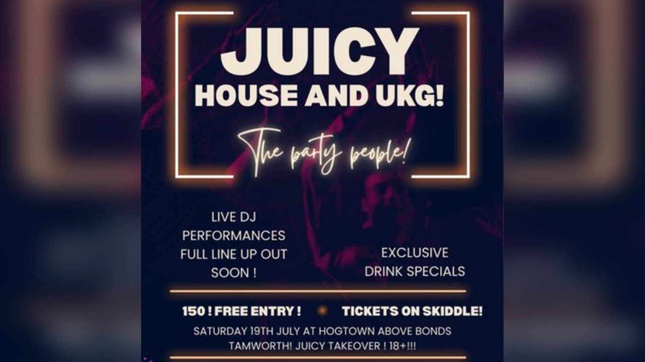 Juicy at hog town House and UKG