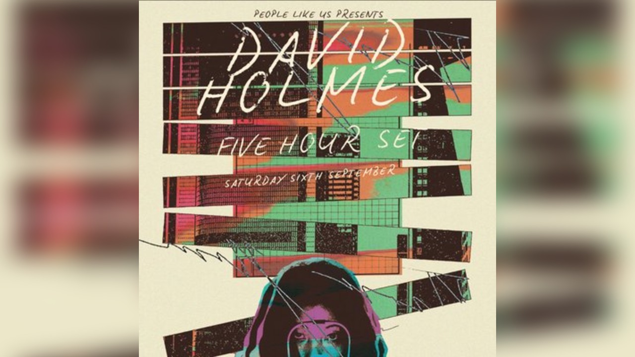 DAVID HOLMES (5 Hour set)