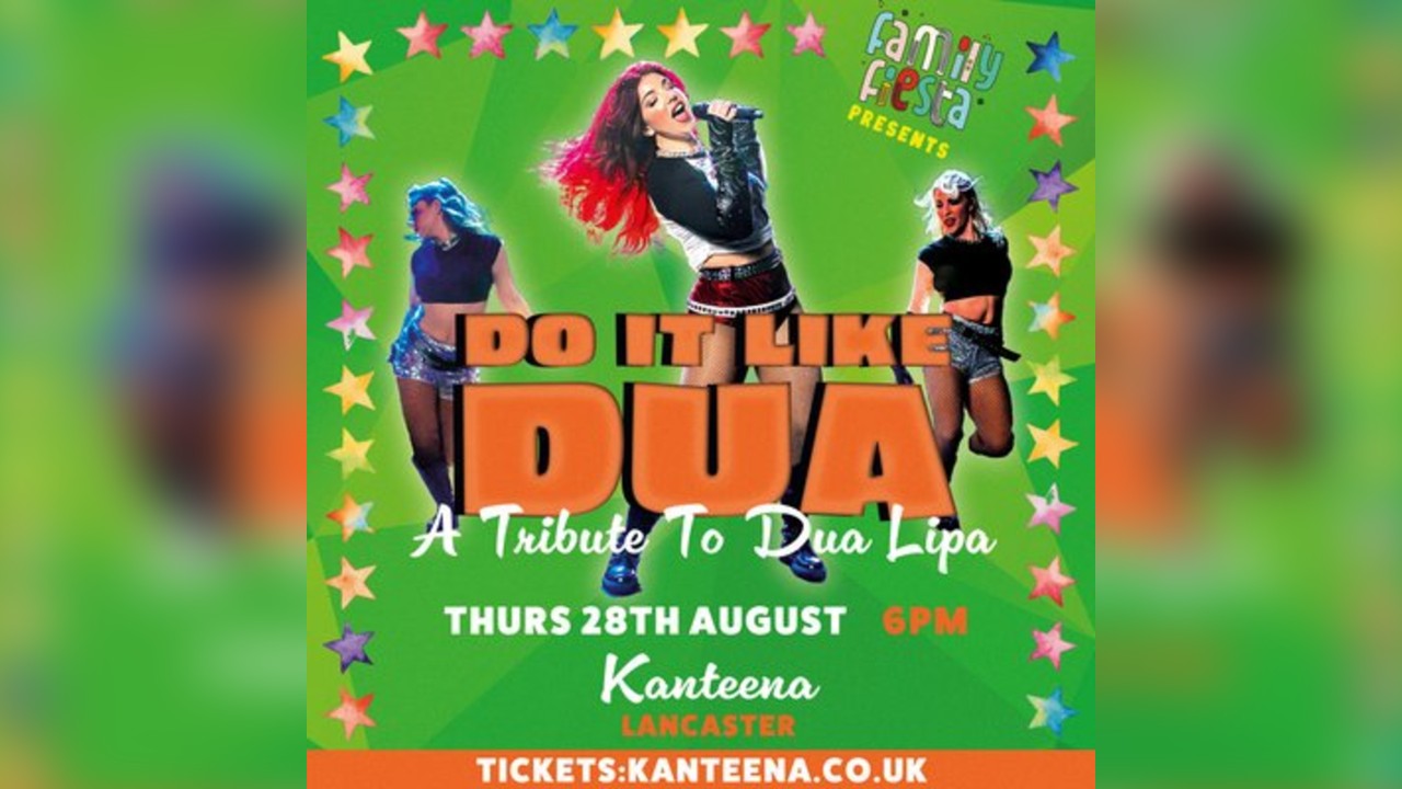 Do It Like Dua: The UK's ultimate Dua Lipa Tribute