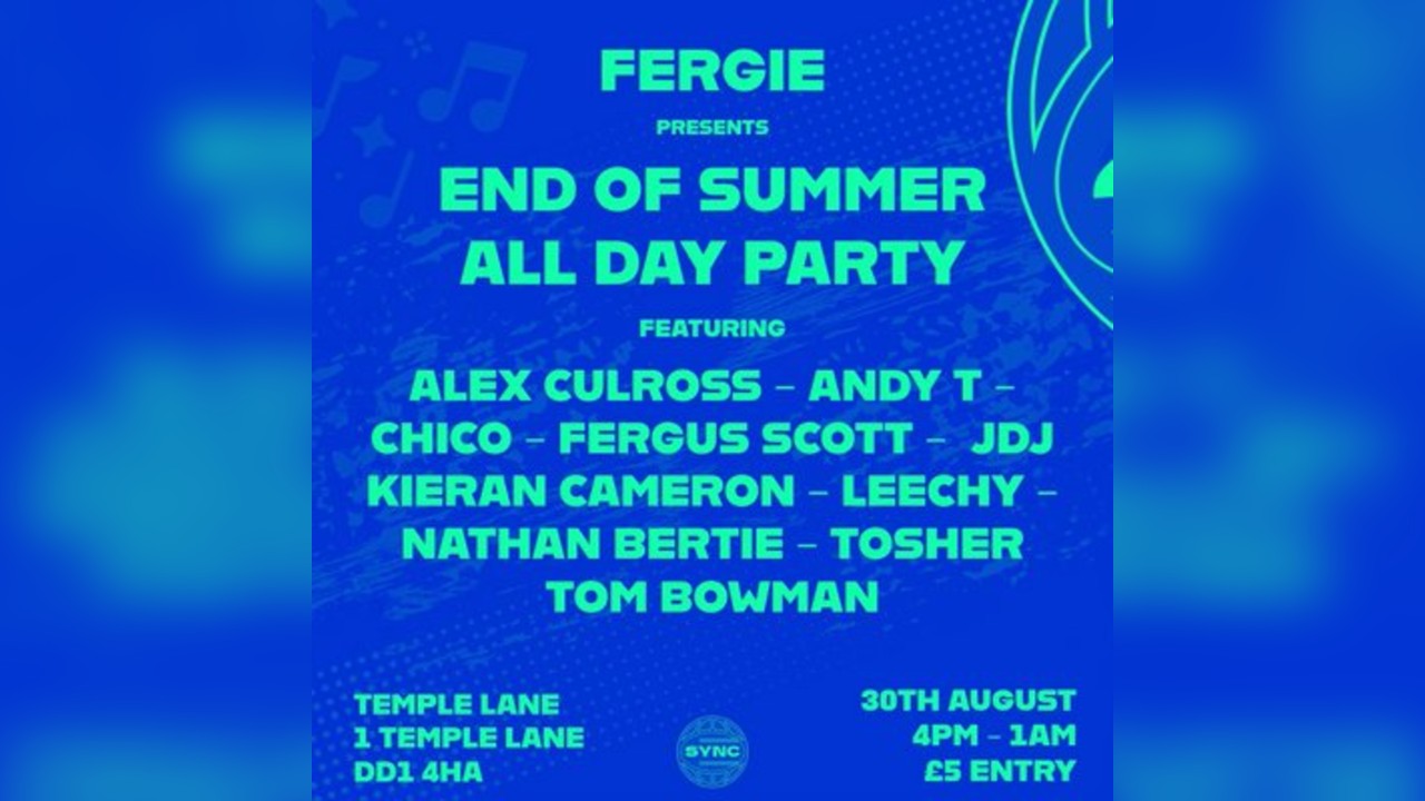 Fergies End Of Summer All Day Party
