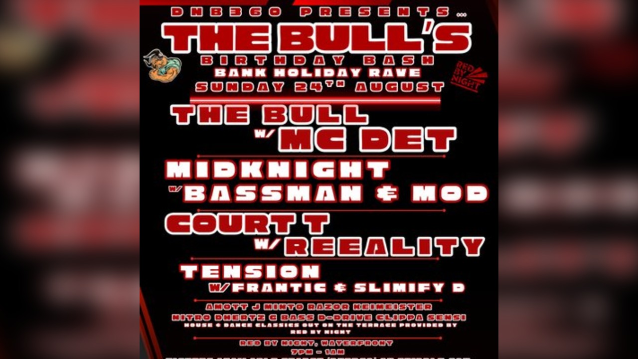 DNB360 Presents THE BULLS BIRTHDAY BASH