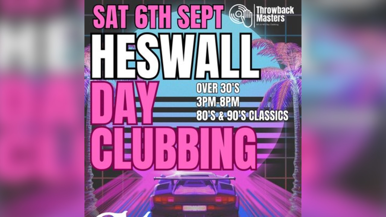 Throwback Masters Heswall Over 30s Day Clubbing 80s 90s Classics