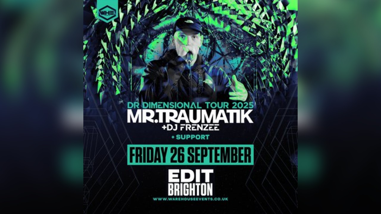 WHE Presents: Mr Traumatik & DJ Frenzee | Brighton