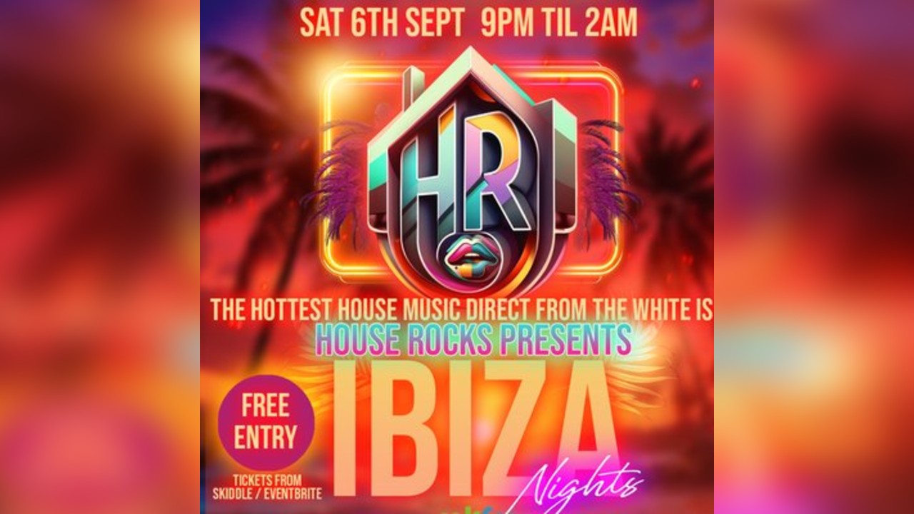 House Rocks Presents Ibiza Nights