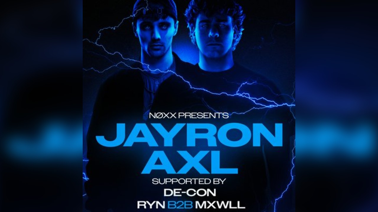 NOXX Presents: JAYRON x AXL