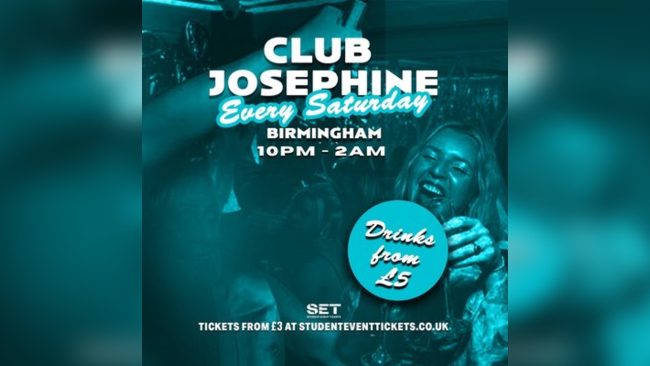 Club Josephine @ Tonight Josephine Birmingham - Every Saturday
