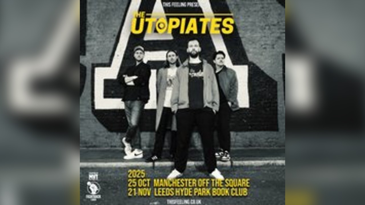 The Utopiates - Manchester