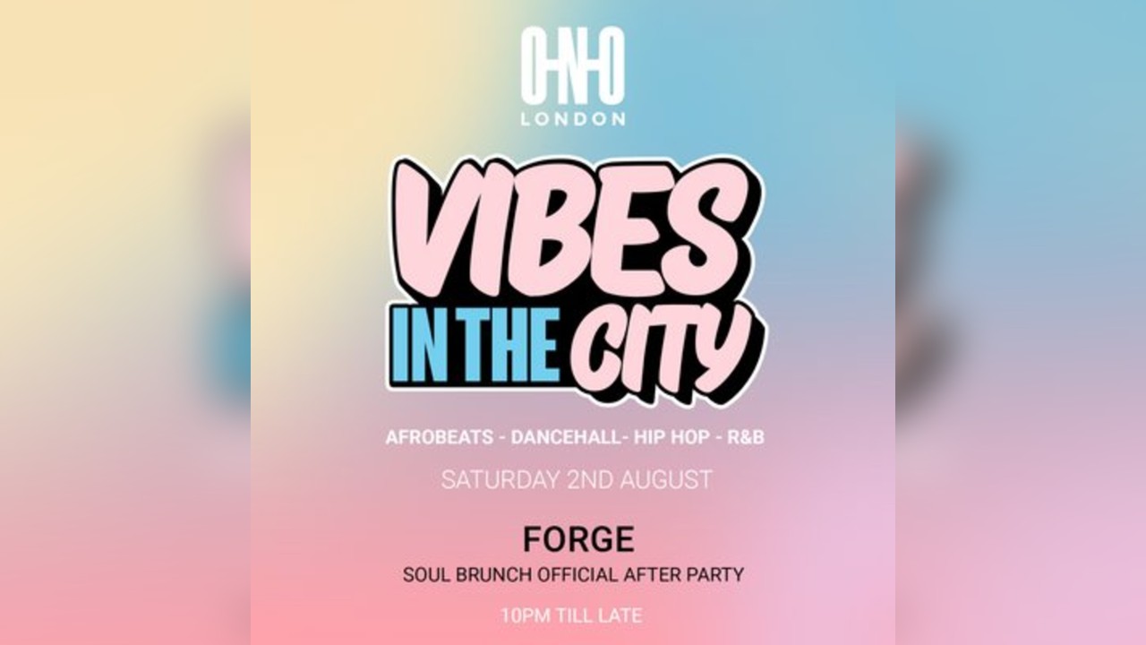 Vibes In The City (Free B4 11pm With A Ticket)