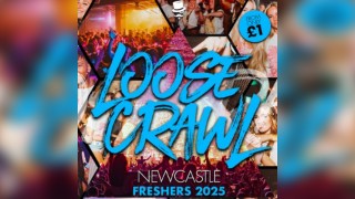Loosecrawl Freshers 2025 // Newcastle Uni Freshers Only