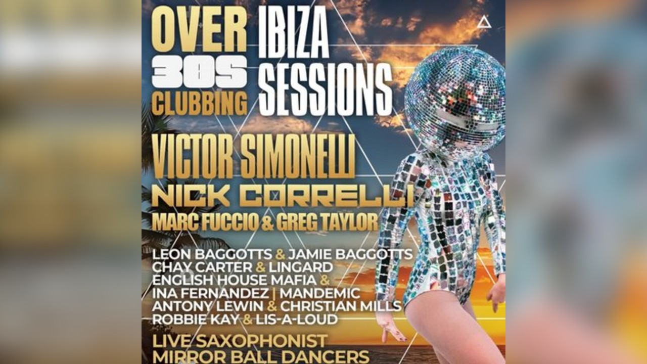 Over 30's Clubbing - Ibiza Sessions