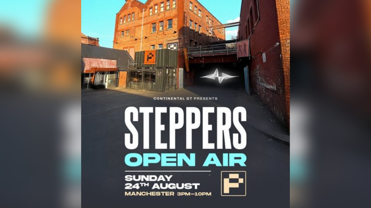 Continental GT presents Steppers Open Air @ PROGRESS