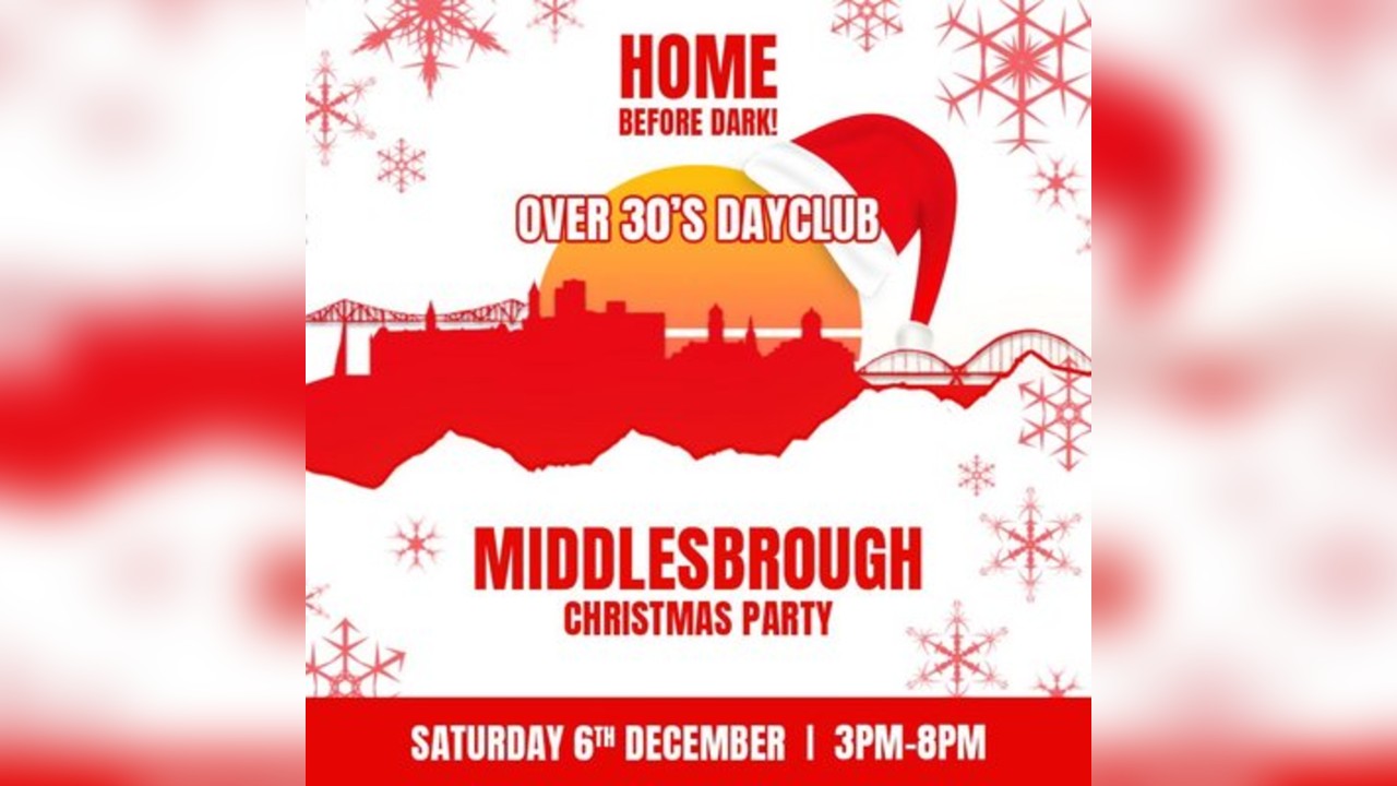 Over 30s Dayclub MIDDLESBROUGH - Christmas party