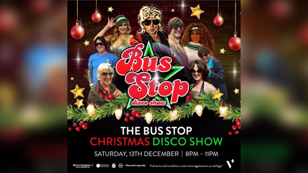 'The Bus Stop Christmas Disco show'