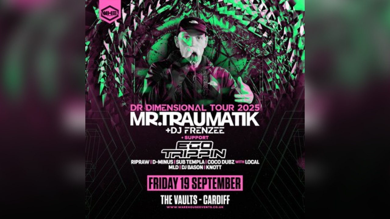 WHE Presents: Mr Traumatik & DJ Frenzee | Cardiff