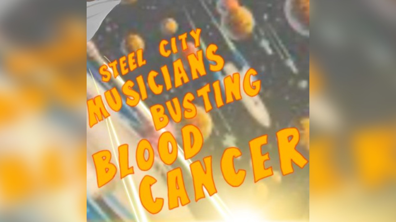 Steel City Musicians Busting Blood Cancer