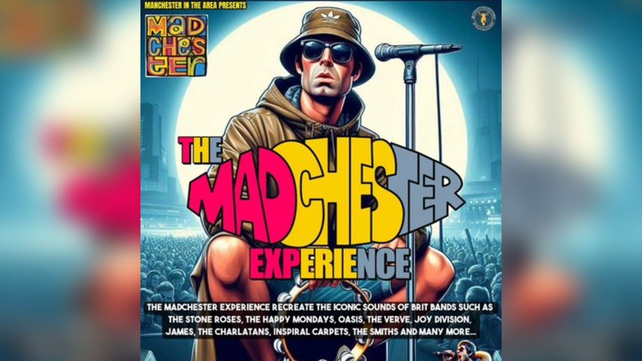 The Madchester Experience Live