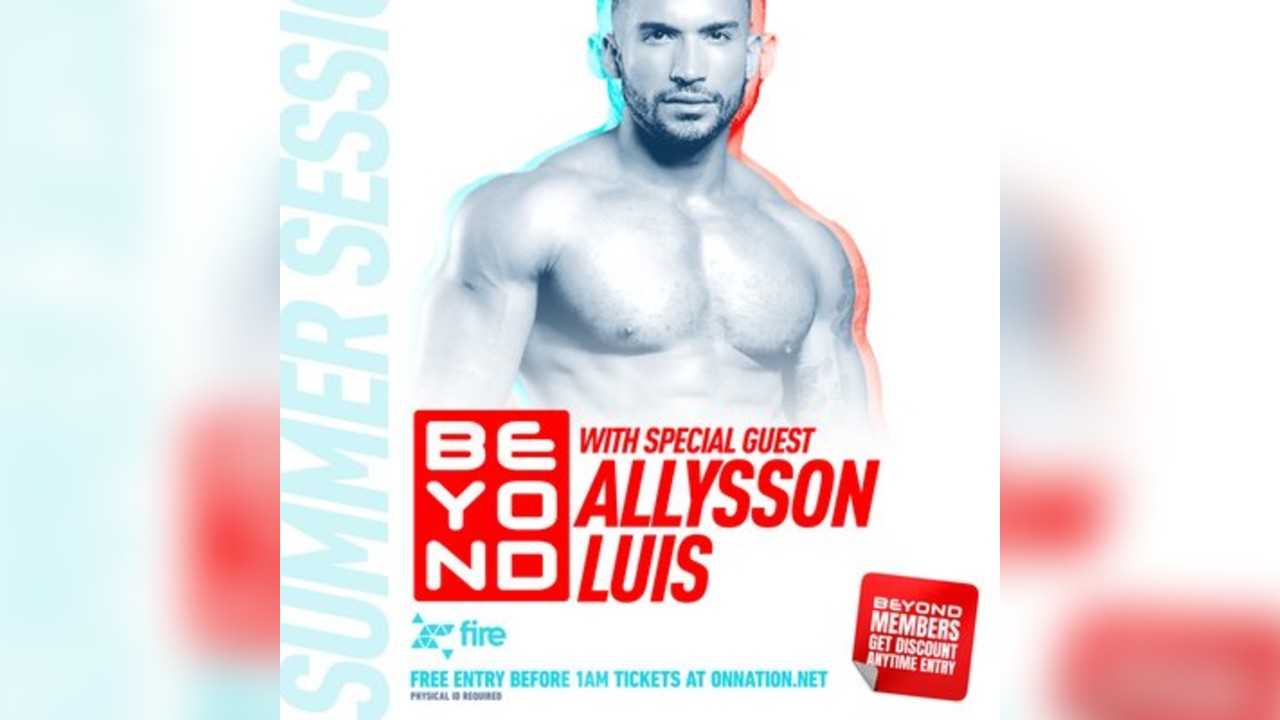 Beyond Summer Sessions with Allysson Luis // Free Entry Tickets