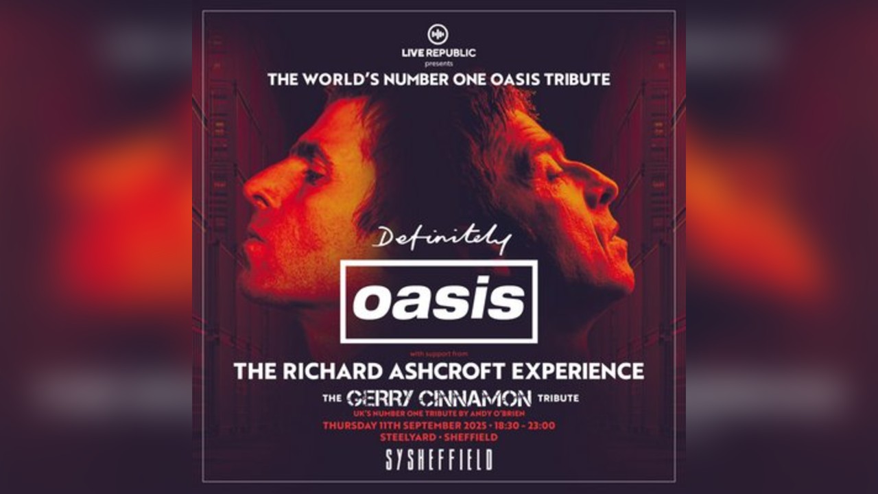 Definitely Oasis | SteelYard Sheffield