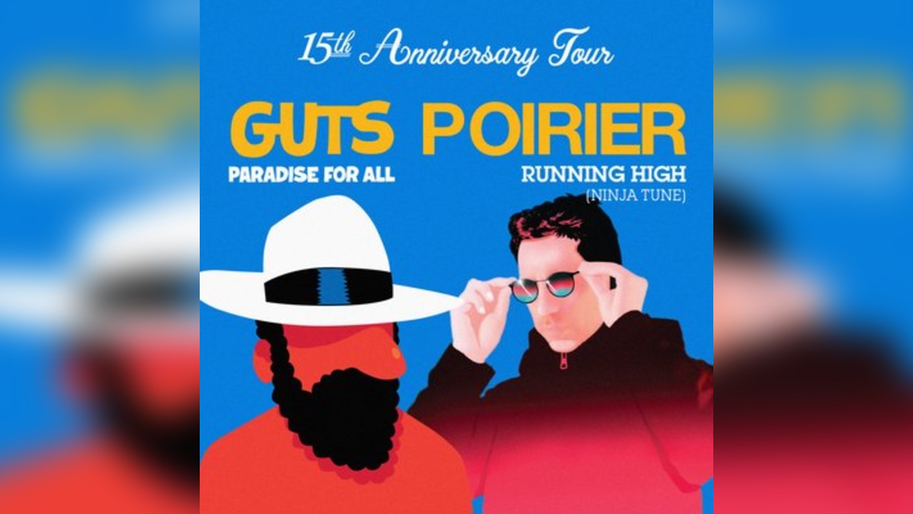 Guts & Poirier: 15th Anniversary Tour