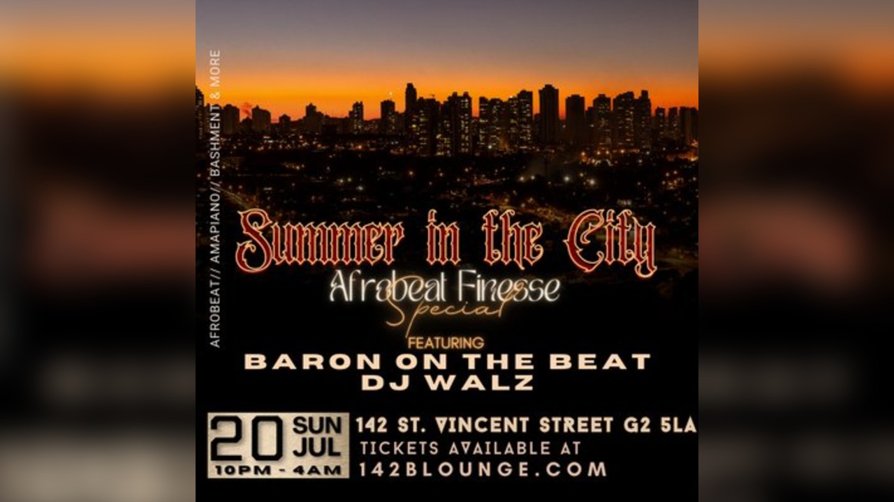 SUMMER IN THE CITY: Afrobeat Finesse